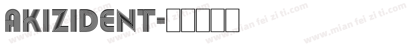 AKIZIDENT字体转换
