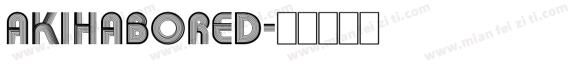 Akihabored字体转换