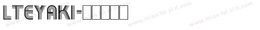 LTEYAKI字体转换