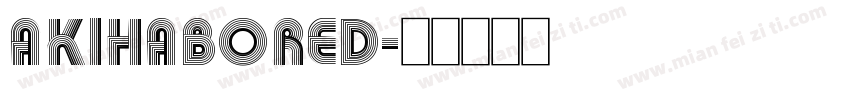 Akihabored字体转换