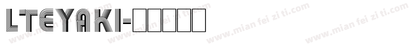 LTEYAKI字体转换