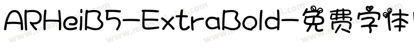 ARHeiB5-ExtraBold字体转换