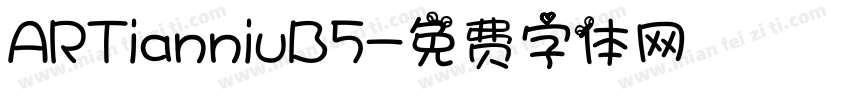 ARTianniuB5字体转换