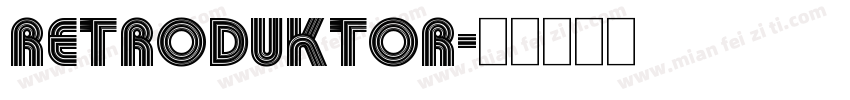 Retroduktor字体转换