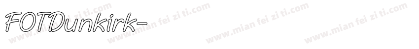 FOTDunkirk字体转换