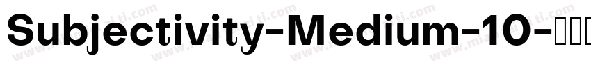 Subjectivity-Medium-10字体转换