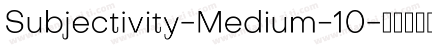 Subjectivity-Medium-10字体转换