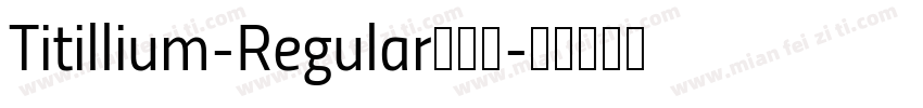Titillium-Regular免费字字体转换