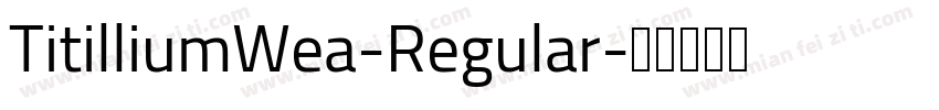 TitilliumWea-Regular字体转换