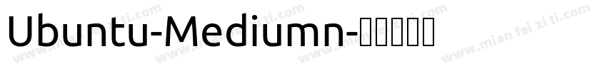 Ubuntu-Mediumn字体转换