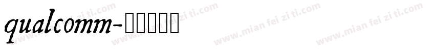 qualcomm字体转换