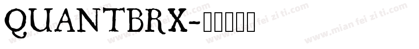 QUANTBRX字体转换