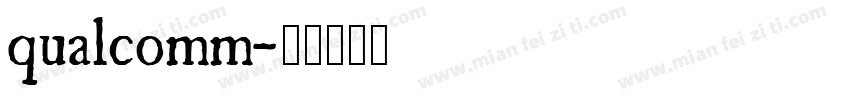 qualcomm字体转换