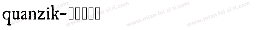 quanzik字体转换
