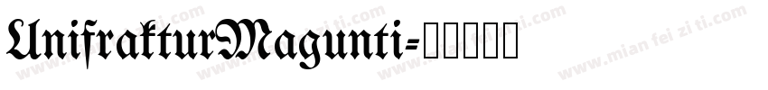 UnifrakturMagunti字体转换