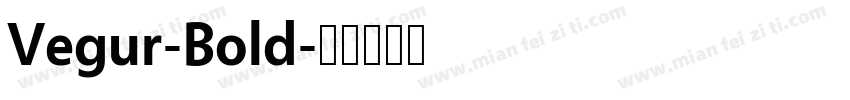 Vegur-Bold字体转换