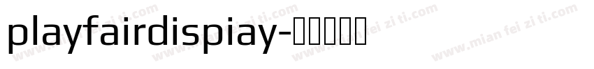 playfairdispiay字体转换