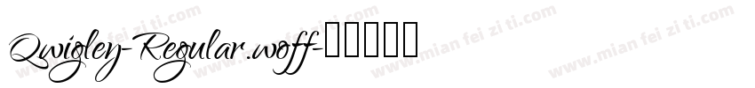 Qwigley-Regular.woff字体转换