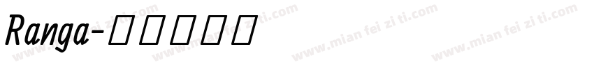 Ranga字体转换