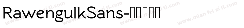 RawengulkSans字体转换