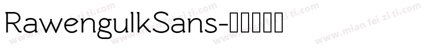 RawengulkSans字体转换