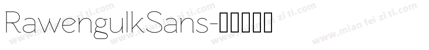 RawengulkSans字体转换