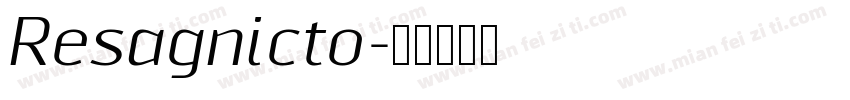 Resagnicto字体转换