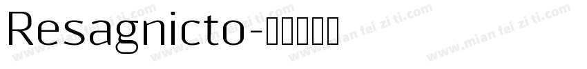 Resagnicto字体转换