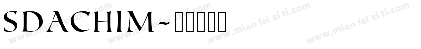 SDAchim字体转换