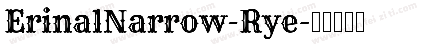 ErinalNarrow-Rye字体转换