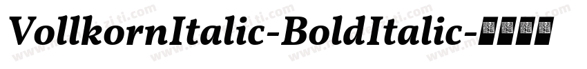 VollkornItalic-BoldItalic字体转换