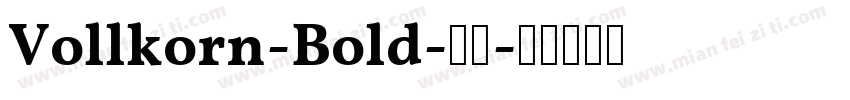 Vollkorn-Bold-粗体字体转换