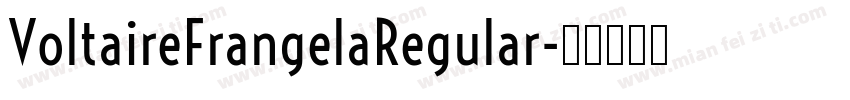 VoltaireFrangelaRegular字体转换
