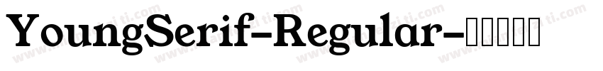 YoungSerif-Regular字体转换