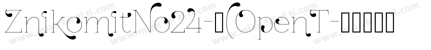 ZnikomitNo24-中(OpenT字体转换
