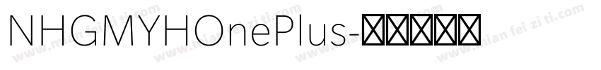 NHGMYHOnePlus字体转换