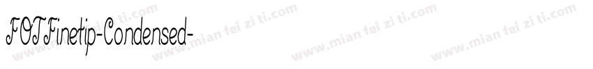 FOTFinetip-Condensed字体转换