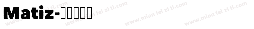 Matiz字体转换