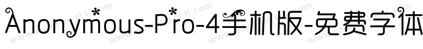 Anonymous-Pro-4手机版字体转换