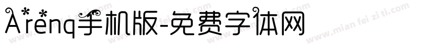 Arenq手机版字体转换