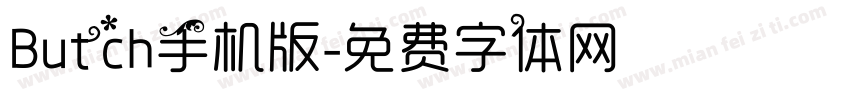 Butch手机版字体转换