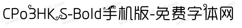 CPo3HKS-Bold手机版字体转换