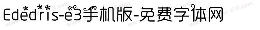 Ededris-e3手机版字体转换