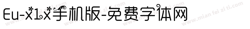 Eu-x1x手机版字体转换