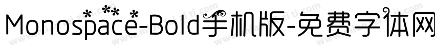 Monospace-Bold手机版字体转换