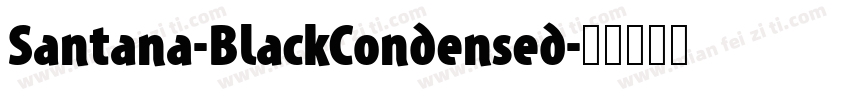 Santana-BlackCondensed字体转换