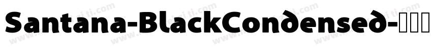 Santana-BlackCondensed字体转换