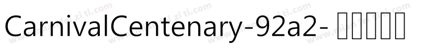 CarnivalCentenary-92a2字体转换