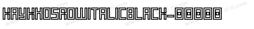 KayKhosrowItalicBlack字体转换