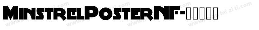 MinstrelPosterNF字体转换